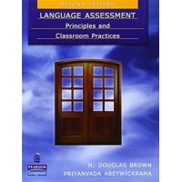 کتاب لنگویج اسسمنت پرینسیپالس اند کلاسروم پراکتیس LANGUAGE and CLADDROOM PRACTCES کتاب لنگویج اسسمنت پرینسیپالس اند کلاسروم پراکتیس LANGUAGE and CLADDROOM PRACTCES